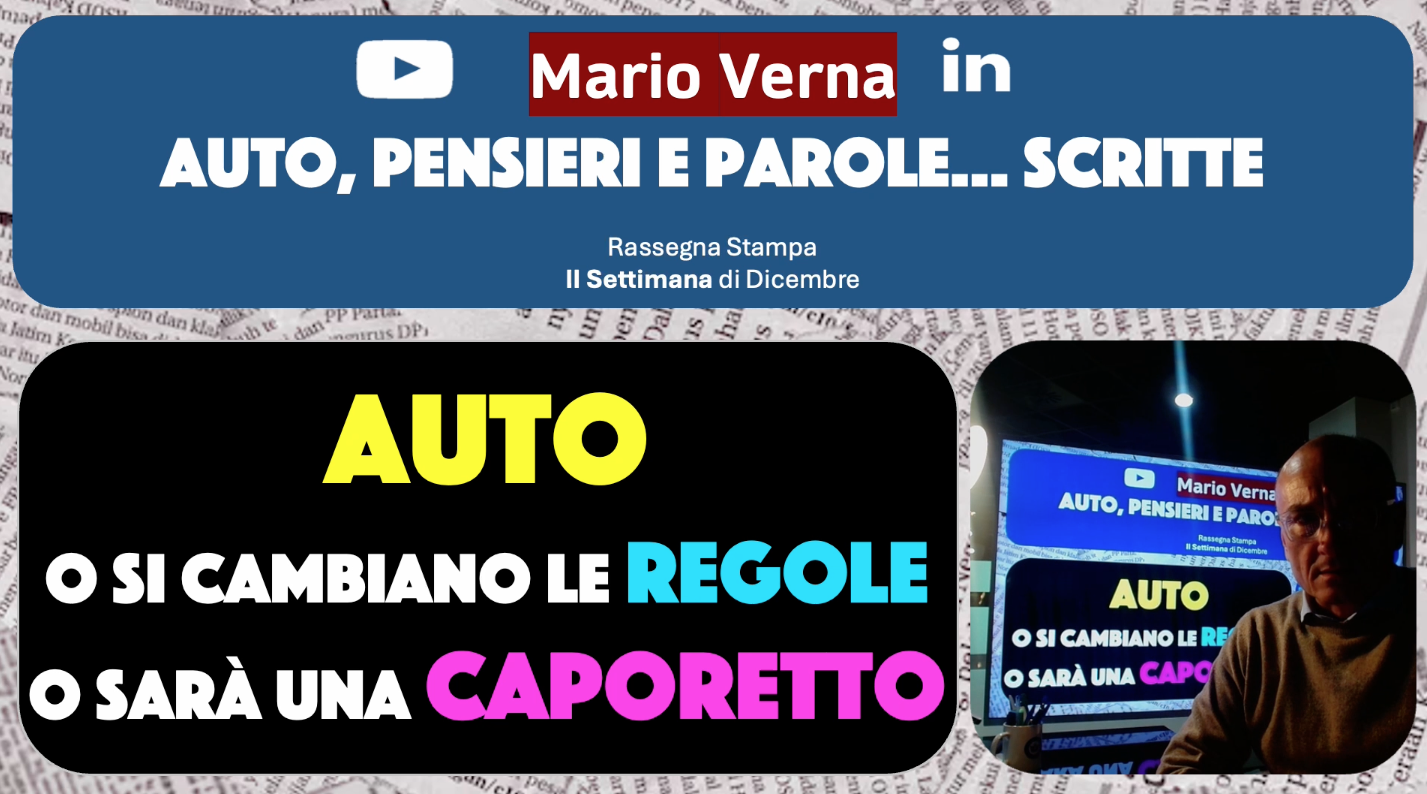 Auto, pensieri e parole... scritte: cambiare le regole o sarà Caporetto